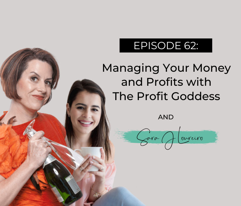 Episode 62: Managing Your Money and Profits with The Profit Goddess